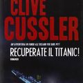 Cover Art for 9788830426788, Recuperate il Titanic! by Clive Cussler