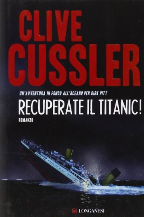 Cover Art for 9788830426788, Recuperate il Titanic! by Clive Cussler
