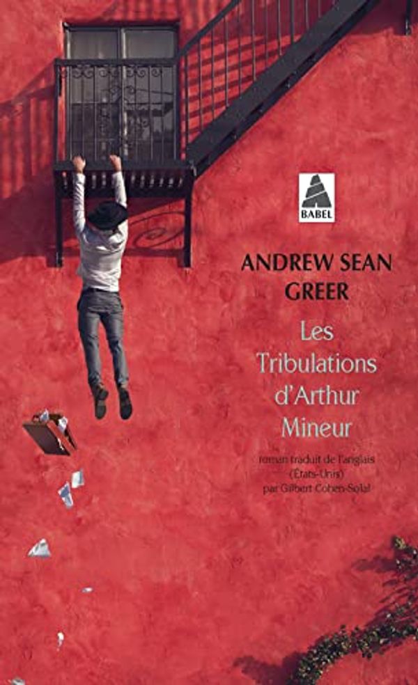 Cover Art for 9782330150044, Les Tribulations d'arthur Mineur by Andrew Sean Greer