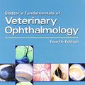 Cover Art for 9780721605616, Slatter’s Fundamentals of Veterinary Ophthalmology by David Maggs, Paul Miller, Ron Ofri