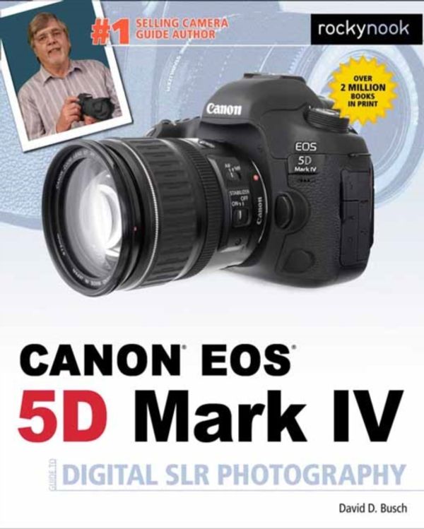 Cover Art for 9781681982380, David Busch S Canon EOS 5d Mark IV Guide to Digital Slr Photography (David Buschs Guides) by David D. Busch