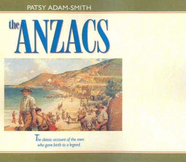 Cover Art for 9780734304612, The Anzacs by Patsy Adam-Smith