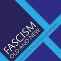 Cover Art for 9781138485334, Fascism Old and New: American Politics at the Crossroads by Carl Boggs