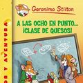 Cover Art for B00CRITRFM, A Las Ocho En Punto¿ Clase De Quesos by Geronimo Stilton