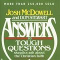 Cover Art for 9780842300216, Answers to Tough Questions Skeptics Ask about the Christian Faith by Josh McDowell