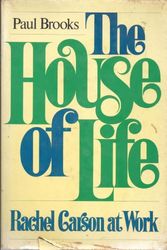 Cover Art for 9780395135174, The House of Life: Rachel Carson at Work; by Paul Brooks