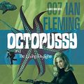 Cover Art for 9781433261374, Octopussy and the Living Daylights by Ian Fleming