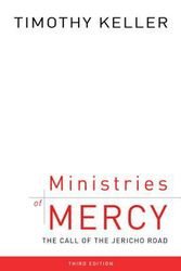 Cover Art for 9781596389557, Ministries of Mercy, Third EditionThe Call of the Jericho Road by Timothy J. Keller