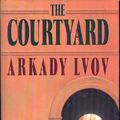 Cover Art for 9780385231138, The Courtyard by Arkady Lvov