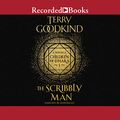 Cover Art for 9781664482272, The Scribbly Man (The Children of D'Hara Novella Series) by Terry Goodkind