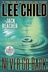 Cover Art for 9780804121040, Never Go Back by Lee Child