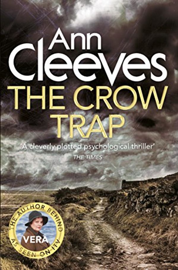 Cover Art for B004GKLXTW, The Crow Trap (Vera Stanhope Book 1) by Ann Cleeves