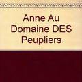 Cover Art for 9780921556084, Anne Au Domaine Des Peupliers (French Edition) by L. M. Montgomery