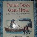 Cover Art for 9780606021135, Father Bear Comes Home by Else Holmelund Minarik