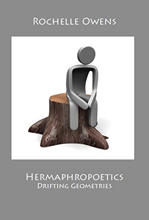 Cover Art for 9780935162585, Hermaphropoetics, Drifting Geometries by Ms Rochelle Owens