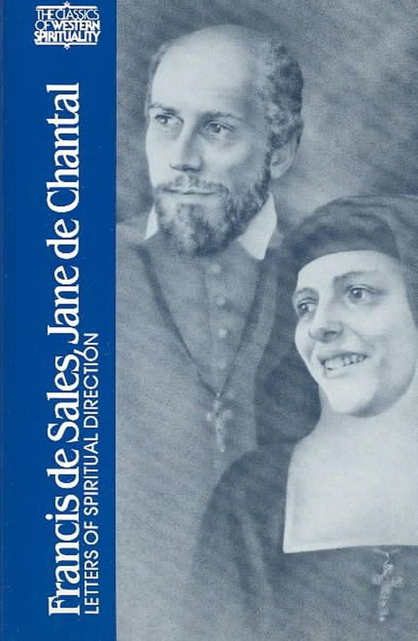 Cover Art for 9780809129904, Francis de Sales, Jane de Chantal: Letters of Spiritual Direction by St. Francis De Sales, Jane De Chantal