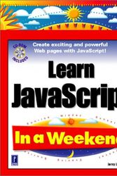 Cover Art for 9780761533320, Learn JavaScript in a Weekend by Jerry Lee Ford Jr.