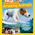 Cover Art for 9781426309182, National Geographic Kids 125 True Stories Of Amazing Animals by National Geographic Kids