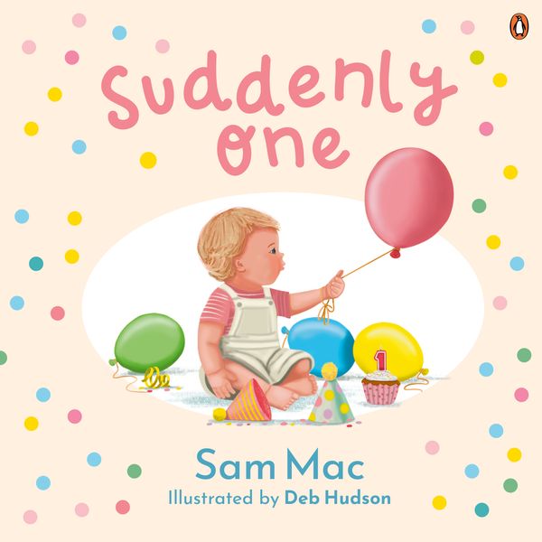 Cover Art for 9781761347849, Suddenly One by Sam Mac