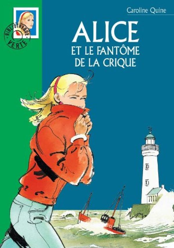 Cover Art for 9782012009431, Alice et le Fantôme de la crique by Caroline Quine