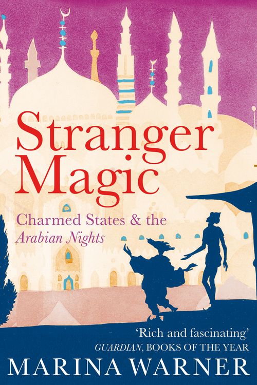 Cover Art for 9780099437697, Stranger Magic by Marina Warner