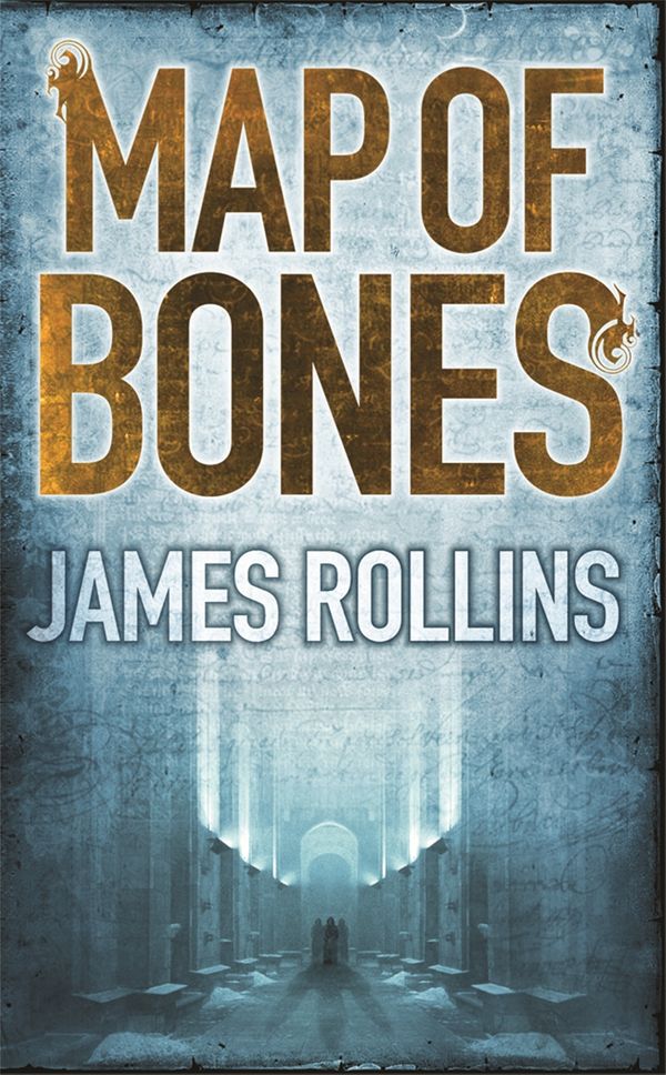 Cover Art for 9780752881218, Map of Bones by James Rollins