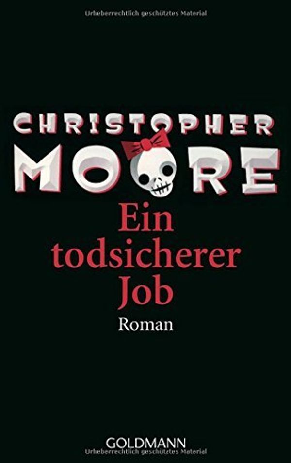 Cover Art for 9783442542253, Ein todsicherer Job by Christopher Moore
