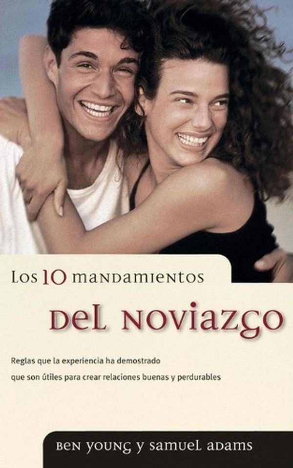 Cover Art for 9780881135503, Los 10 Mandamientos del Noviazgo by Ben Young