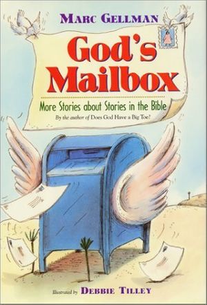 Cover Art for 9780688131692, God's Mailbox: More Stories About Stories in the Bible by Marc Gellman