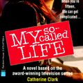 Cover Art for 9780679877899, My So-Called Life by Catherine Clark