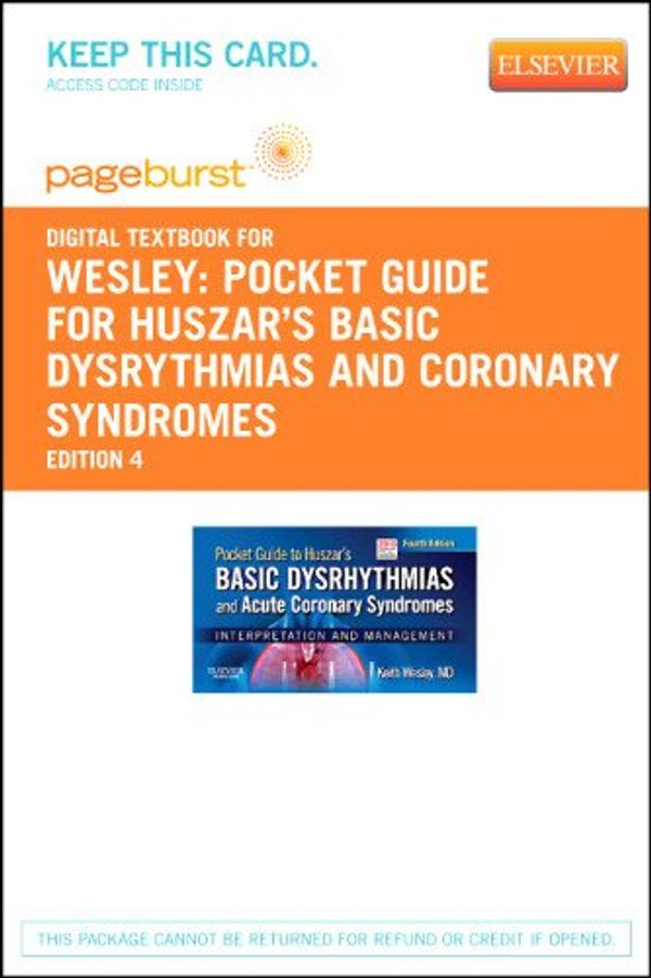 Cover Art for 9780323092913, Pocket Guide for Huszar's Basic Dysrythmias and Coronary Syndromes - Pageburst E-Book on Vitalsource (Retail Access Card) by Wesley MD, Keith