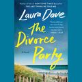 Cover Art for 9780593559512, The Divorce Party by Laura Dave