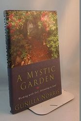 Cover Art for 9782895077442, A Mystic Garden by Gunilla Norris