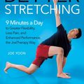 Cover Art for 9781250248220, Better Stretching: 9 Minutes a Day to Greater Flexibility, Less Pain, and Enhanced Performance, the JoeTherapy Way by Joe Yoon