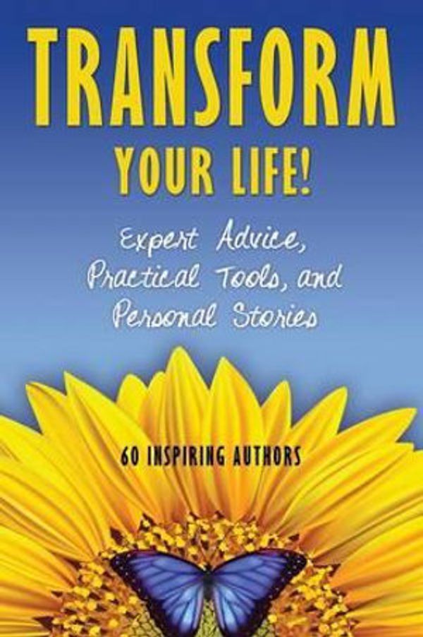 Cover Art for 9781601660428, Transform Your LifeExpert Advice, Practical Tools, and Personal St... by Natalie Rivera,Joeel Rivera