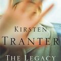 Cover Art for 9780857382733, The Legacy by Kirsten Tranter
