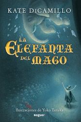 Cover Art for 9788427901131, La Elefanta del Mago by Kate DiCamillo