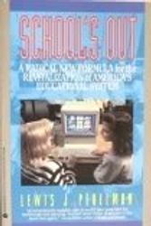 Cover Art for 9780380717484, School's Out by Lewis J. Perelman