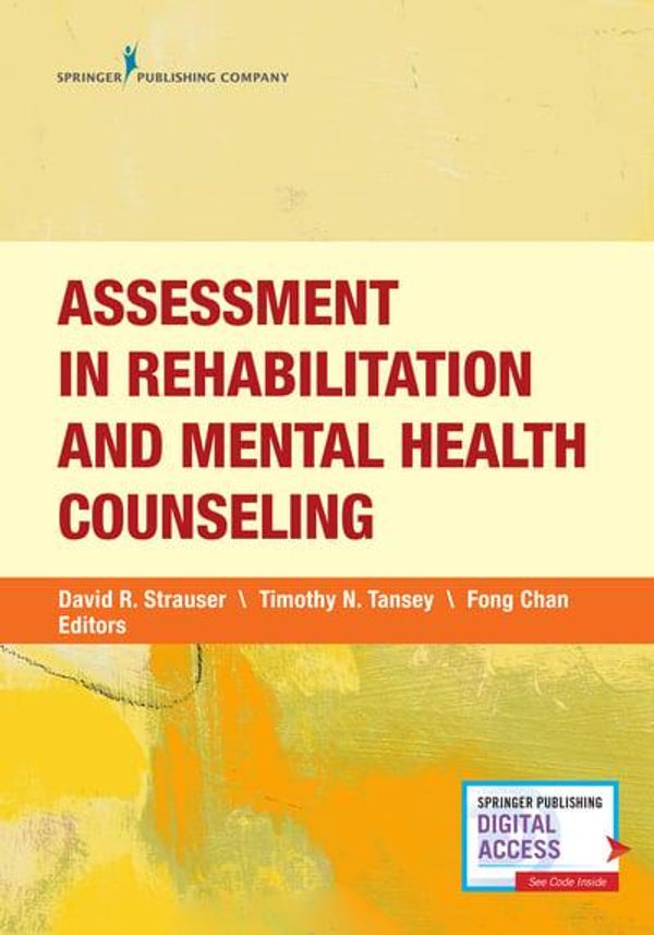 Cover Art for 9780826162427, Assessment in Rehabilitation and Mental Health Counseling by David R. Strauser