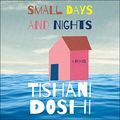 Cover Art for 9781684578726, Small Days and Nights by Tishani Doshi