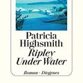 Cover Art for 9783257234213, Ripley Under Water by Patricia Highsmith