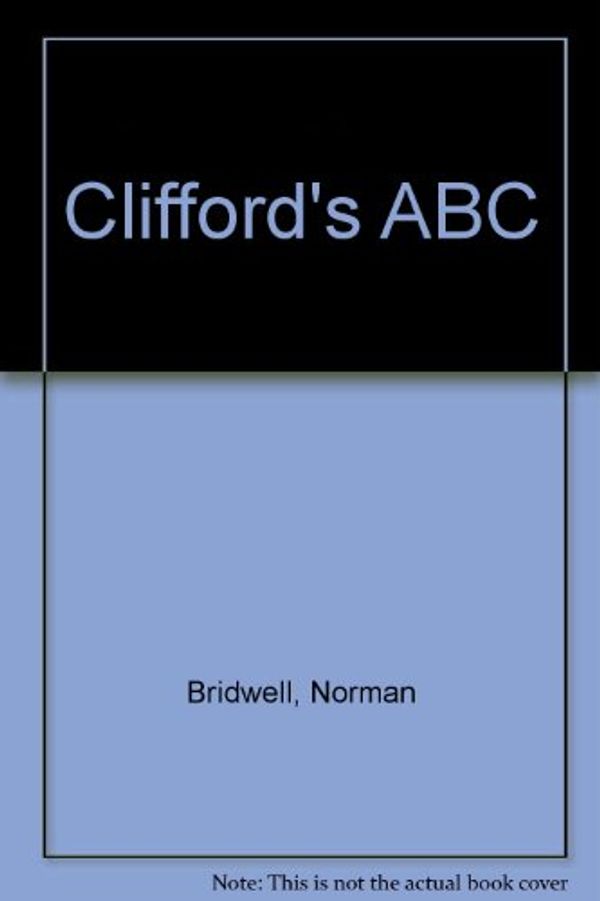 Cover Art for 9780590486941, Clifford's ABC by Norman Bridwell