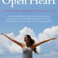 Cover Art for B009ZRRI40, Living with an Open Heart: How to Cultivate Compassion in Everyday Life by Russell Kolts