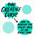 Cover Art for 9781524761714, The Creative Curve by Allen Gannett
