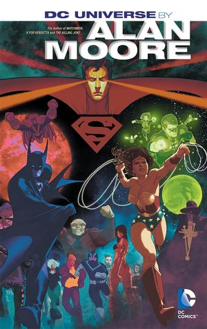 Cover Art for 9781401233402, Dc Universe By Alan Moore by Alan Moore