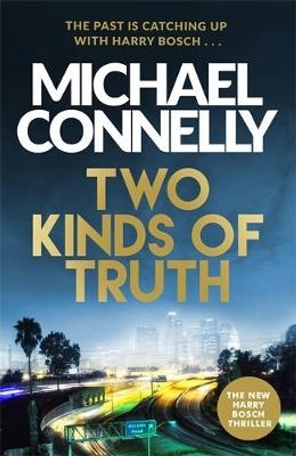 Cover Art for 9781409147572, Two Kinds of Truth by Michael Connelly