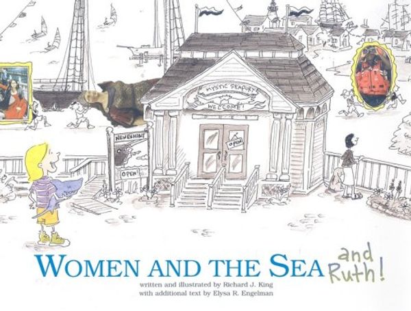 Cover Art for 9780939511075, Women and the Sea and Ruth! by Richard J. King