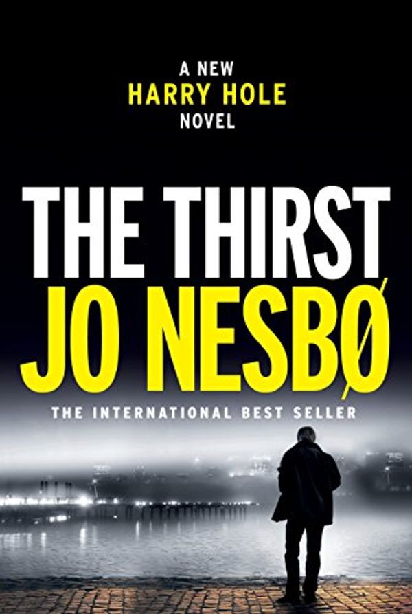 Cover Art for 9780385352161, The Thirst (Harry Hole #11) by Jo Nesbo