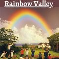Cover Art for B0CLNVRTT6, Rainbow Valley by Lucy Maud Montgomery