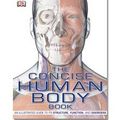 Cover Art for 9781409387190, The Concise Human Body Book [Paperback] by DK by Unknown